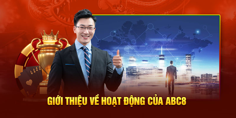 Giới thiệu về hoạt động của các bộ phận về chúng tôi ABC8