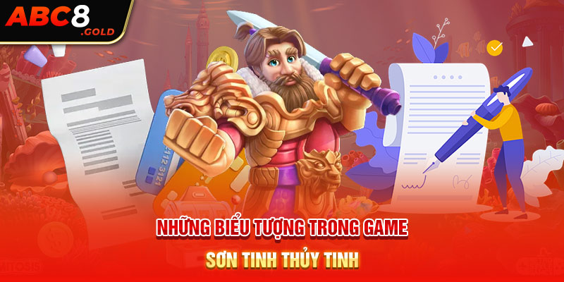 Những biểu tượng trong game sơn tinh thủy tinh chi tiết