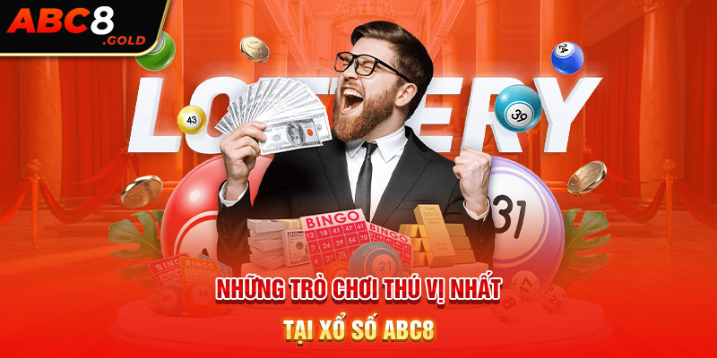 Những trò chơi thú vị nhất tại chuyên mục xổ số ABC8