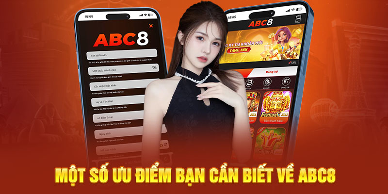 Một số ưu điểm bạn cần biết về nhà cái ABC8